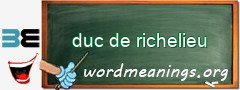 WordMeaning blackboard for duc de richelieu